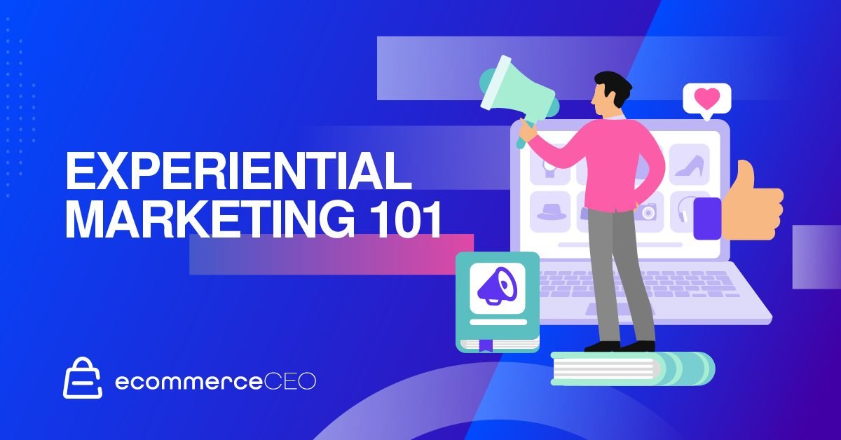 Experiential Marketing 101